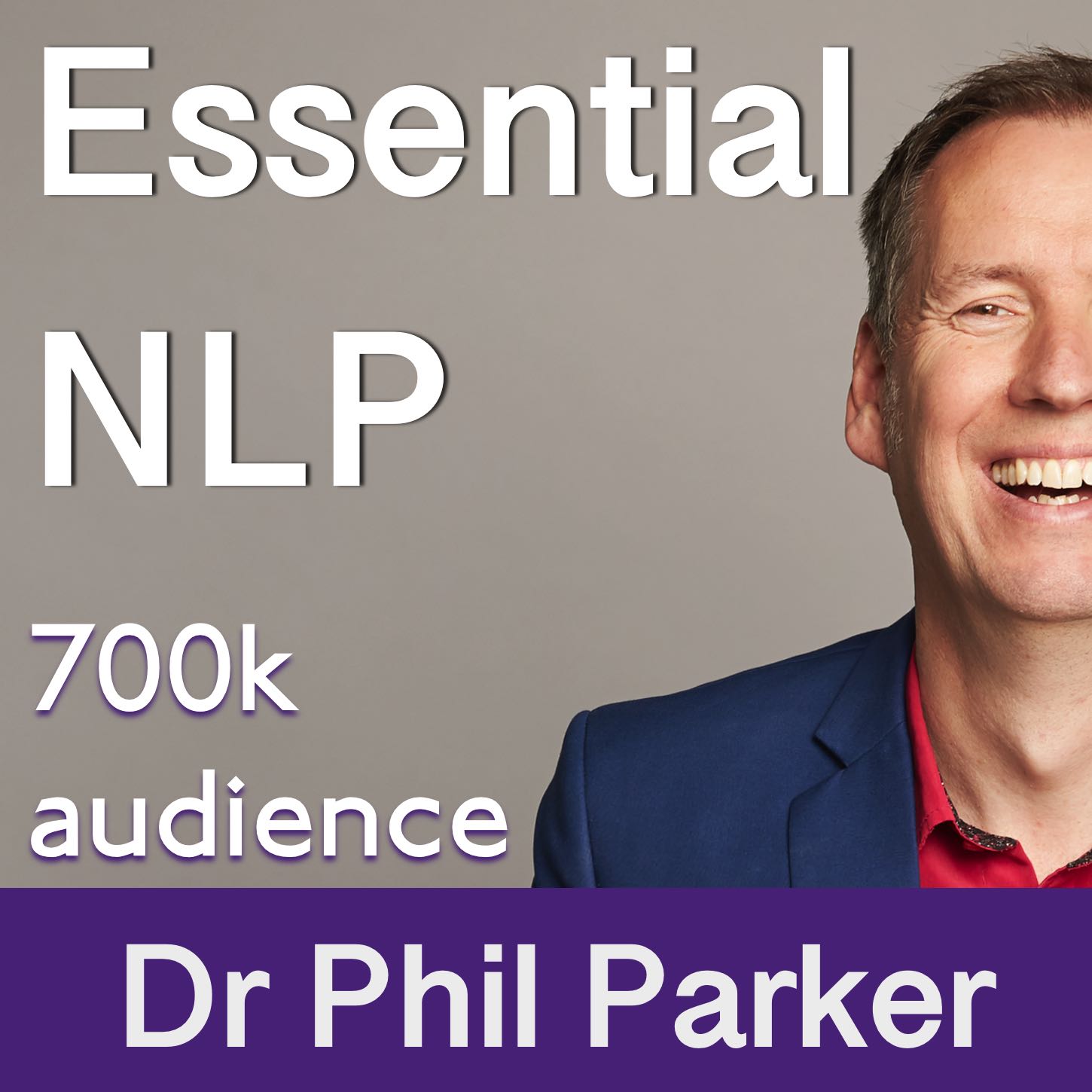 Essential NLP Podcast - Dr Phil Parker